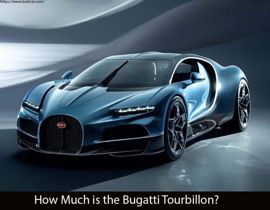 How Much is the Bugatti Tourbillon?