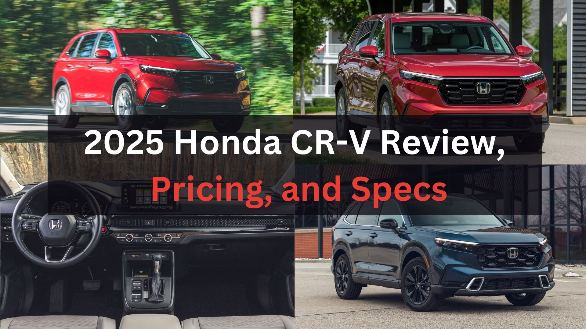 2025 Honda CR-V Review, Pricing, and Specs
