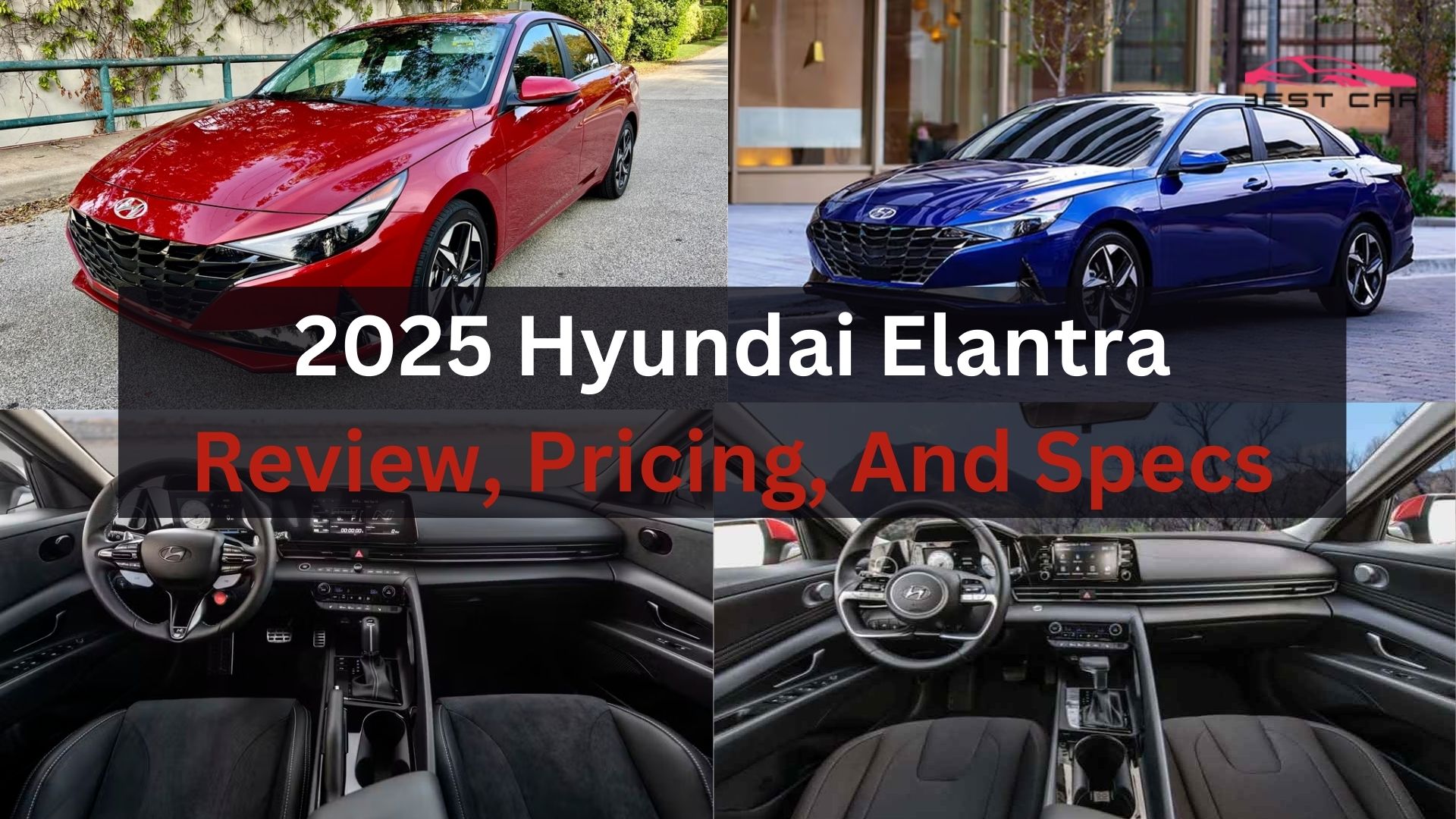 2025 Hyundai Elantra Review, Pricing, And Specs
