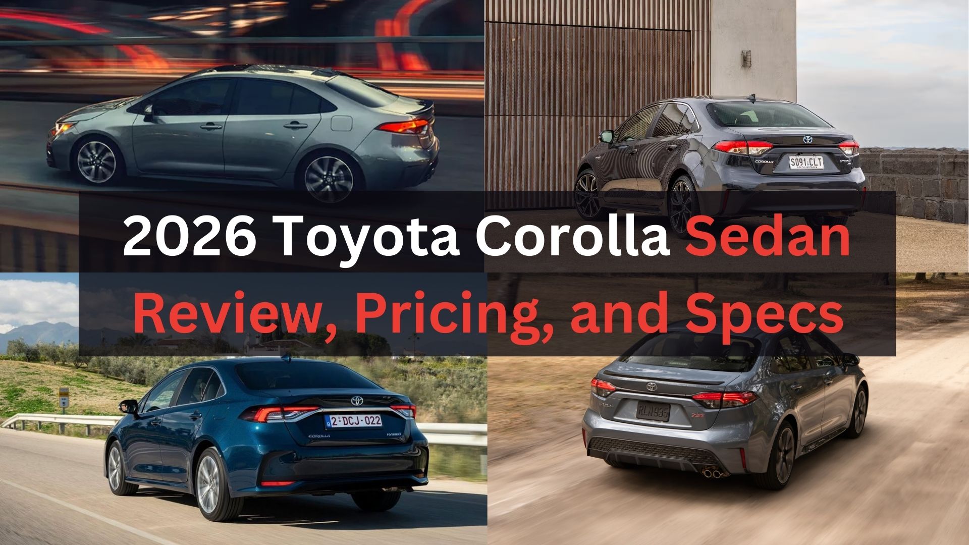 2026 Toyota Corolla Sedan Review