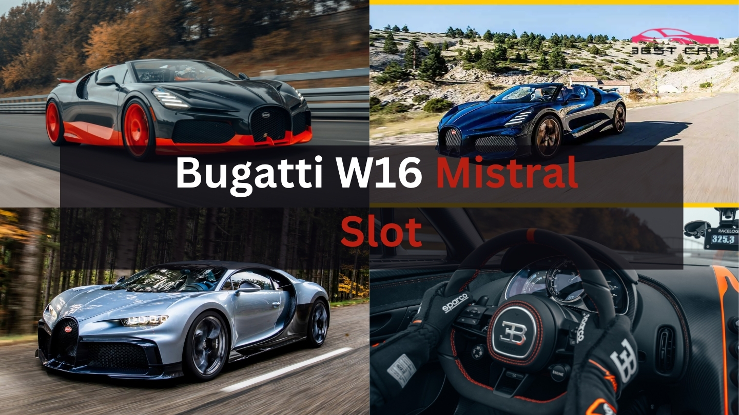 Bugatti W16 Mistral Slot
