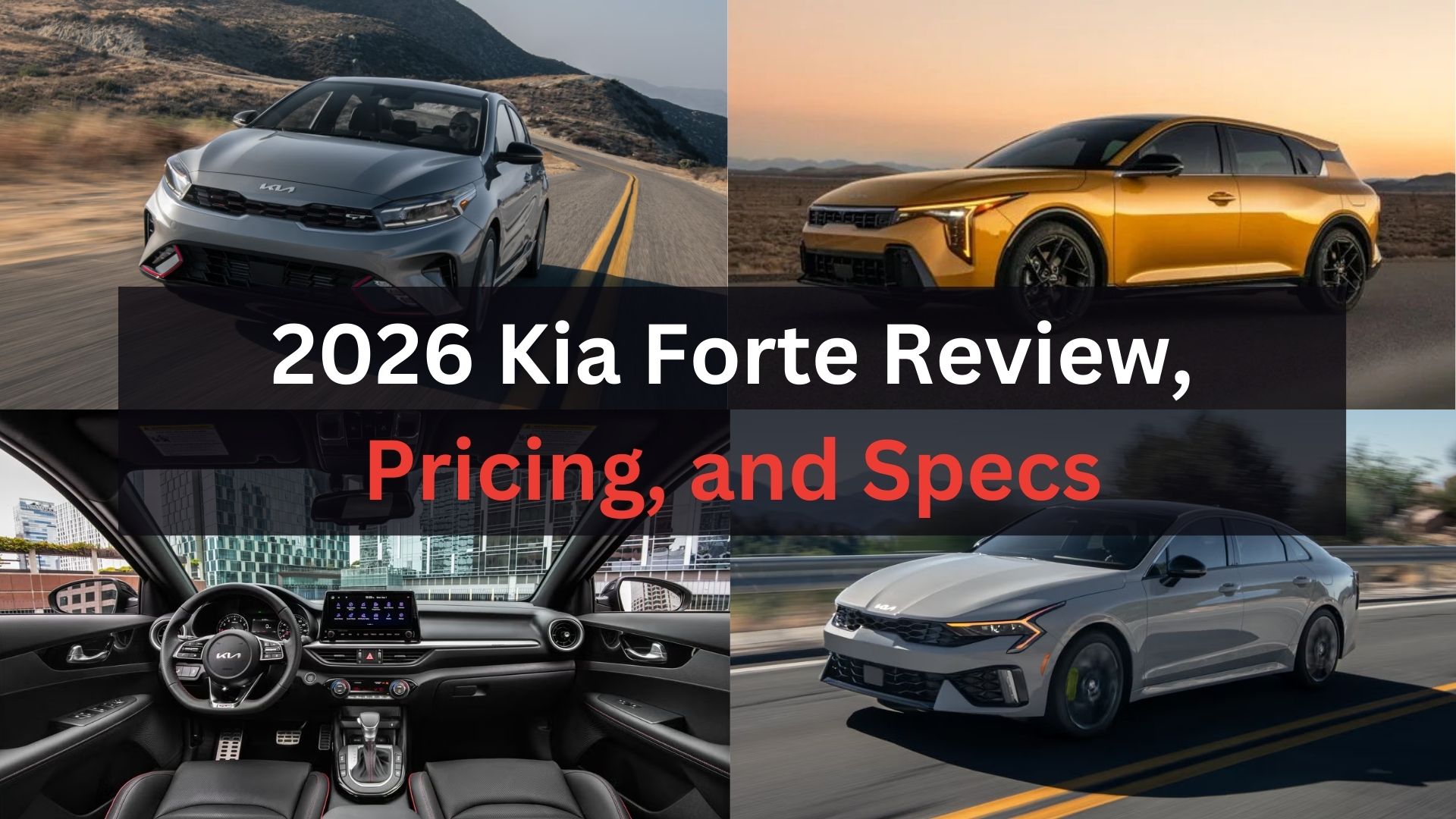 2026 Kia Forte Review, Pricing, and Specs