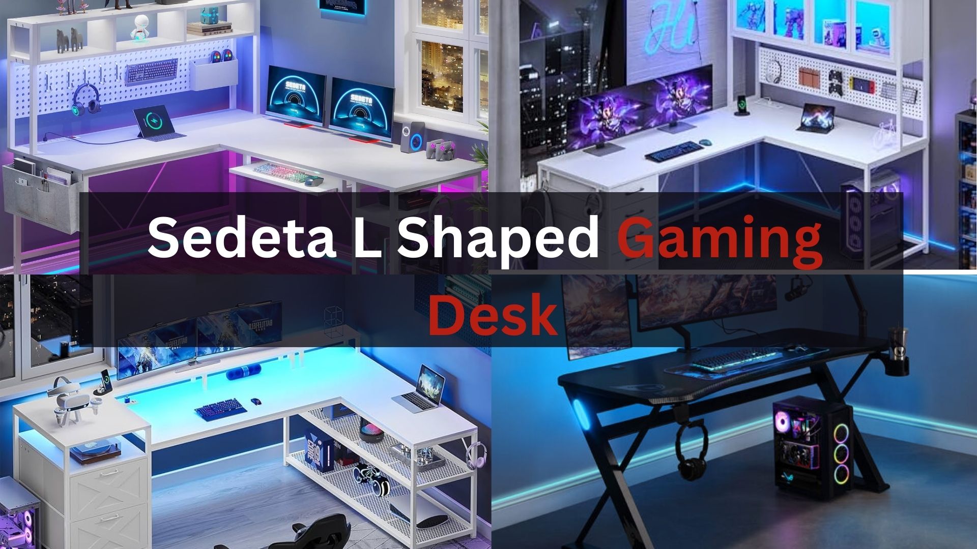 Sedeta L Shaped Gaming Desk